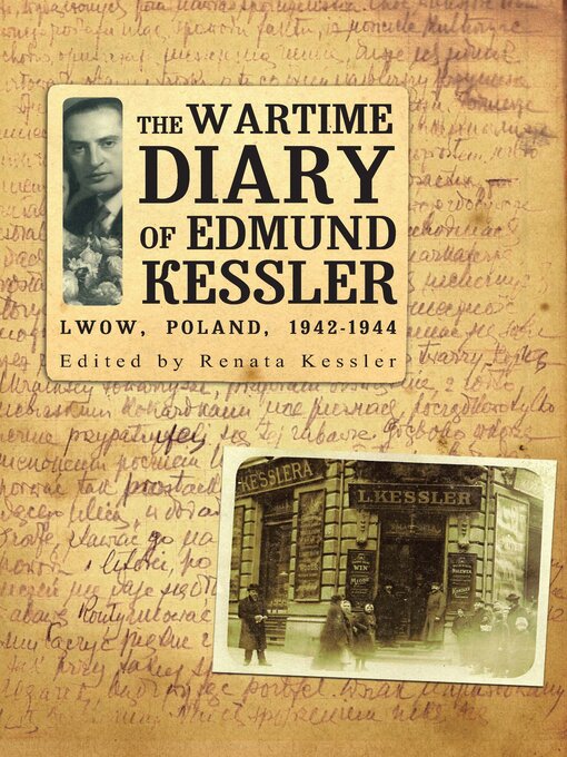 Title details for The Wartime Diary of Edmund Kessler by Edmund Kessler - Available